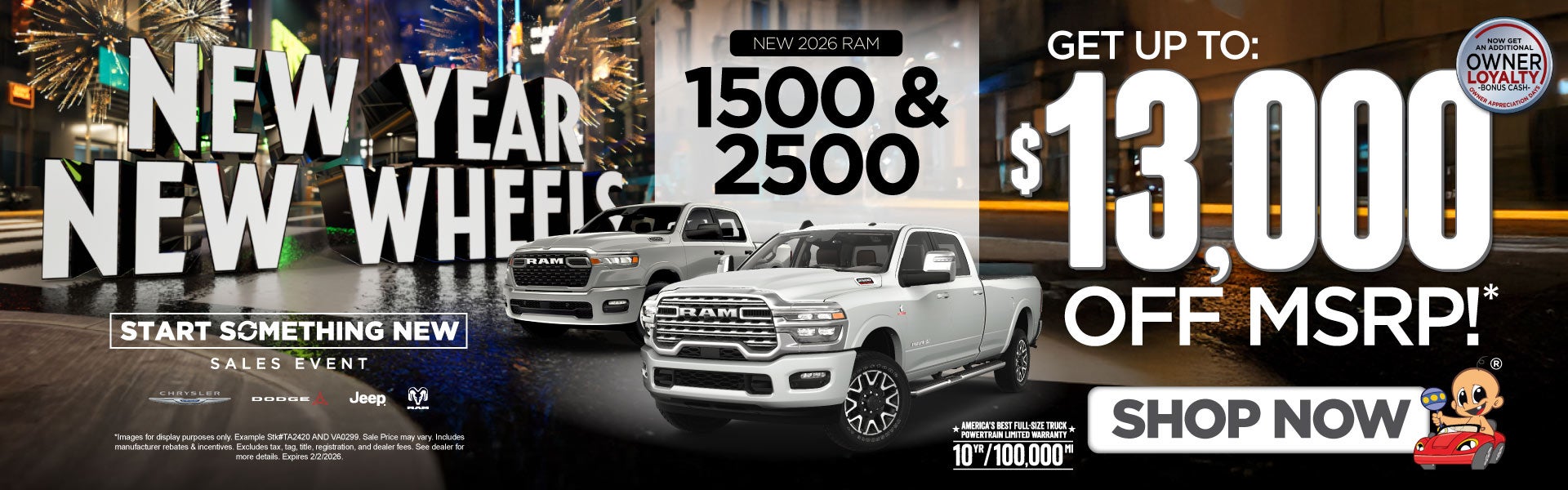 NEW 2026 RAM 1500 & 2500	"GET UP TO $13,000 OFF MSRP* AMERI
