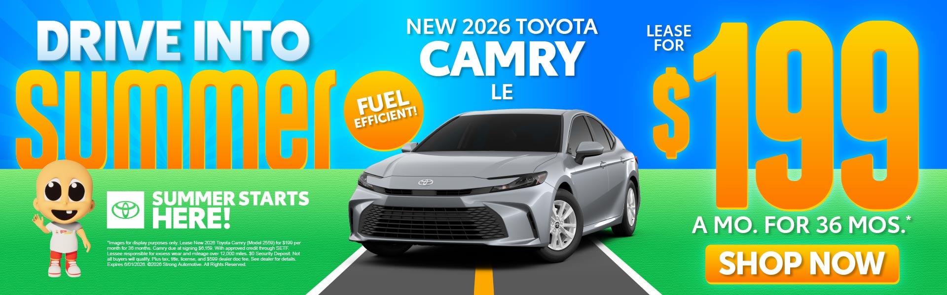 NEW 2026 TOYOTA CAMRY LE	$199/mo for 36 months*