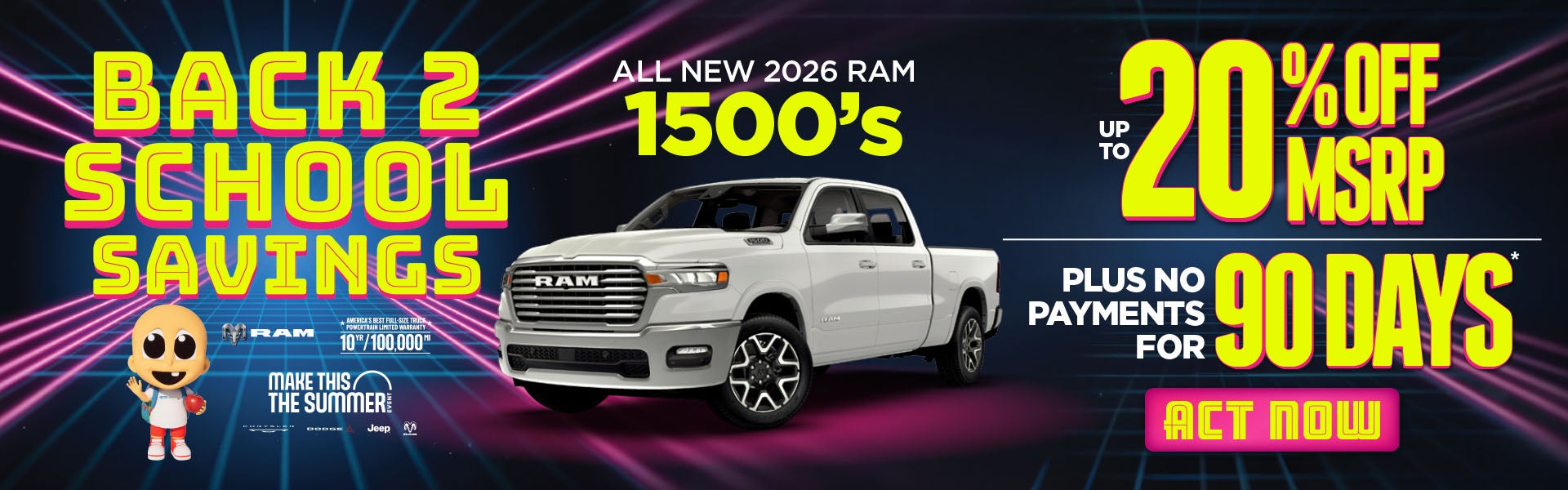 ALL NEW 2026 RAM 1500's	"UP TO 20% OFF MSRP PLUS NO PAYMENTS